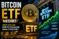 Bitcoin ETF Nedir? Spot ETF’ler Kripto Piyasasını Nasıl Etkiliyor?