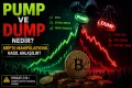 Pump ve Dump Nedir? Kripto Manipülasyonu Nasıl Anlaşılır?